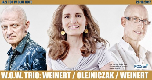 WOW Trio: Weinert, Olejniczak, Weinert / Jazz Top w Blue Note