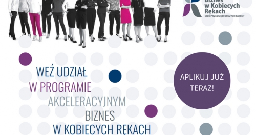 Spotkanie informacyjne programu akceleracyjnego Biznes w Kobiecych Rękach 2017
