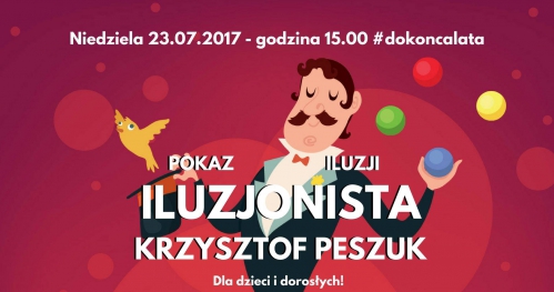Pokaz Iluzji - Iluzjonista Krzysztof Peszuk #dokoncalata