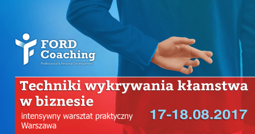 Techniki wykrywania kłamstwa w biznesie - intensywny warsztat praktyczny 17-18.08.17