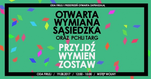 Otwarta Wymiana Sąsiedzka oraz Pchli Targ #3