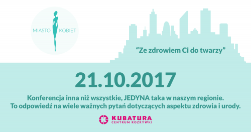 Miasto Kobiet. "Ze zdrowiem Ci do twarzy".