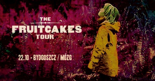 The Fruitcakes + Forget About Julia | MÓZG