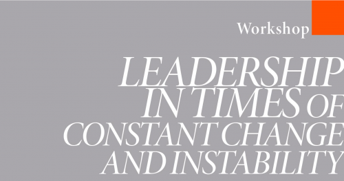 LEADERSHIP IN TIMES OF CONSTANT CHANGE AND INSTABILITY