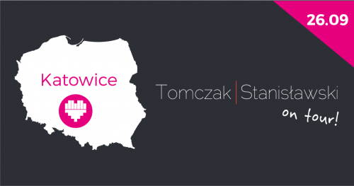"Tomczak | Stanisławski on tour" Katowice - marketing prawniczy w Twoim mieście