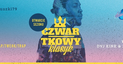Otwarcie Sezonu - Czwartkowy Klasyk / do 23 lista FB wstęp free!