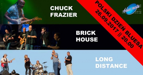 Polski Dzień Bluesa: Chuck Frazier, Brick House, Long Distance