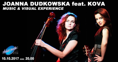 Joanna Dudkowska feat. KOVA: Music & Visual Experience