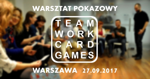 Karty na stół #5 - warsztat pokazowy Teamwork Card Games