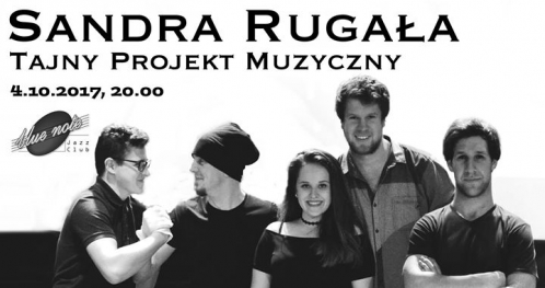 Sandra Rugała i Tajny Projekt Muzyczny