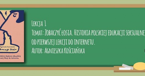 Zobaczyć łosia. Spotkanie z Agnieszką Kościańską