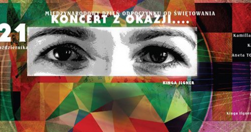 Koncert z okazji Międzynarodowego dnia odpoczynku od świętowania
