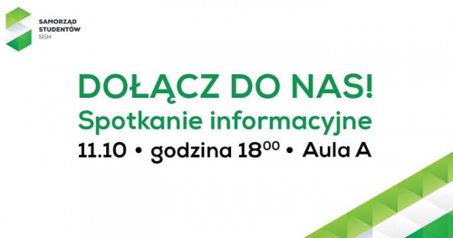 Dołącz do nas! - Spotkanie informacyjne Samorządu Studentów SGH