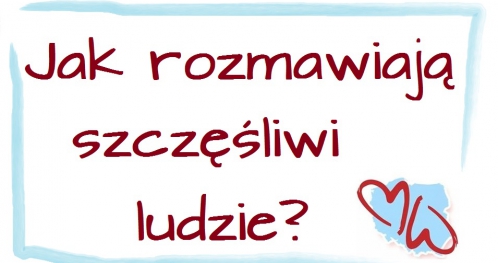 Jak rozmawiają szczęśliwi ludzie?