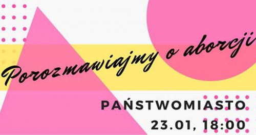 Porozmawiajmy o aborcji