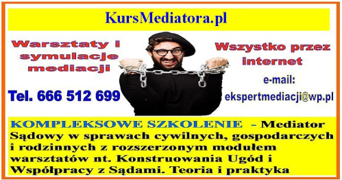Mediator Sądowy i pozasądowy- Mediacja certyfikowany kurs kompleksowy całkowicie online