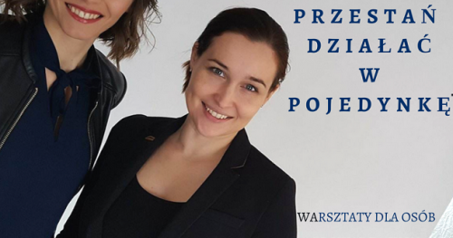 Przestań działać w pojedynkę  -  warsztaty dla osób prowadzących jednoosobowy biznes.