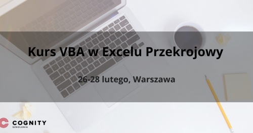 Kurs VBA (Kurs Visual Basic for Applications) w Excelu Przekrojowy - Warszawa