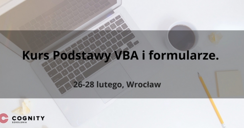Kurs Podstawy VBA i Formularze w Cognity - Wrocław
