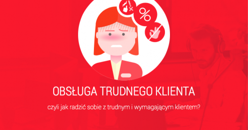 Witalni: Obsługa trudnego klienta - czyli jak radzić sobie z trudnym i wymagającym Klientem?