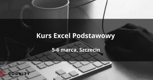 Kurs Excel Podstawowy - Szczecin