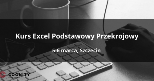 Kurs Excel Przekrojowy Podstawowy