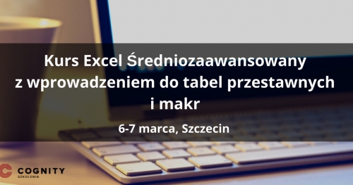 Kurs Excel Średniozaawansowany - Szczecin