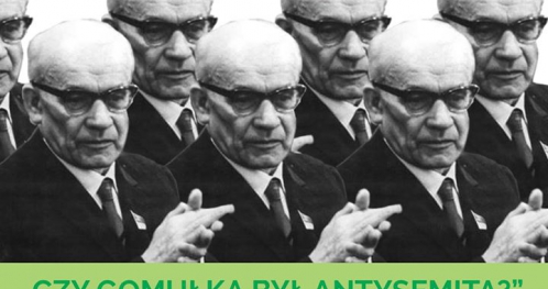 "Czy Gomułka był antysemitą?" / Warszawa DWÓCH Powstań"