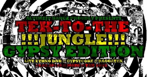 Tek2The Jungle: Gypsy Edition / Live Ethno DNB / Gypsycore / Dub