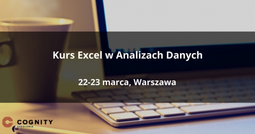 Kurs Excel w Analizach Danych - Warszawa