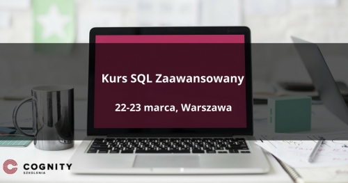 Kurs SQL Zaawansowany - Warszawa