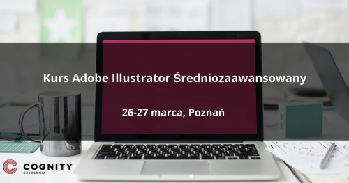 Kurs Adobe Illustrator Średniozaawansowany w Cognity