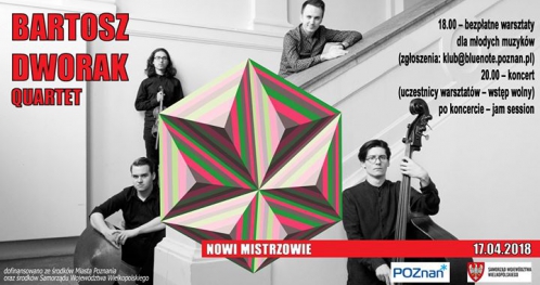 Nowi Mistrzowie: Bartosz Dworak Quartet
