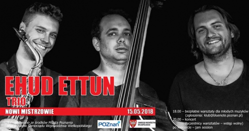 Nowi Mistrzowie: Ehud Ettun Trio
