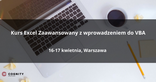 Kurs Excel Zaawansowany z wprowadzeniem do VBA w Cognity - Warszawa