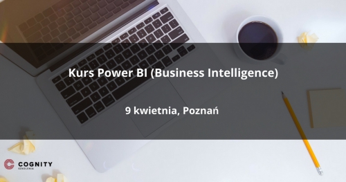 Kurs Power BI (Business Intelligence) - Poznań