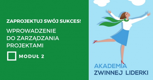 Zaprojektuj swój sukces! Wprowadzenie do zarządzania projektami. Moduł 2 - Kraków