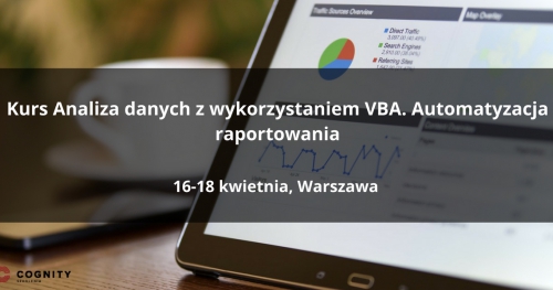 Kurs Analiza danych z wykorzystaniem VBA. Automatyzacja raportowania w Cognity - Wrocław