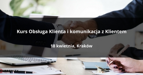 Kurs Obsługa Klienta i komunikacja z Klientem - Kraków