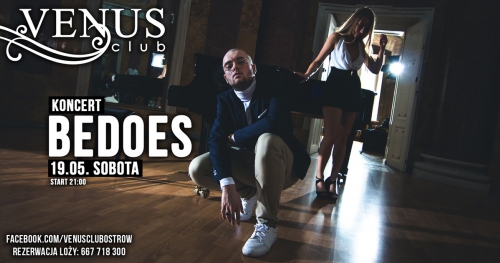 19.05.2018 - BEDOES - Venus Club Ostrów Wielkopolski