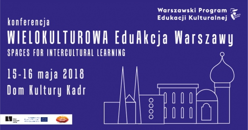 "Spaces for Intercultural Learning" - Konferencja podsumowująca projekt