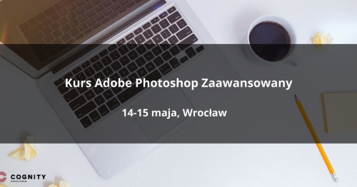Kurs Photoshop Zaawansowany - Warszawa