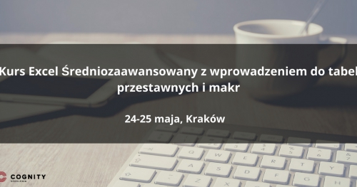 Kurs Excel Średniozaawansowany z wprowadzeniem do tabel przestawnych w Cognity - Kraków