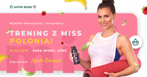 Darmowy trening z Miss Polonią - Agatą Biernat w Vera Sport