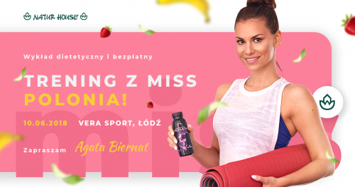 Darmowy trening z Miss Polonia - Agatą Biernat w Vera Sport