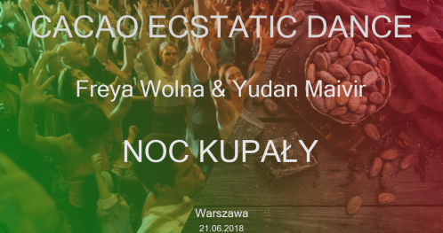 Noc Kupały z Ecstatic Dance by DJ Yudan Maivar i Freya Wolna