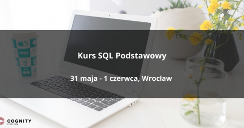 Kurs SQL Podstawowy - Wrocław