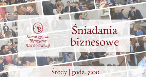 Spotkania Towarzystwa Biznesowego Wrocławskiego - CZERWIEC