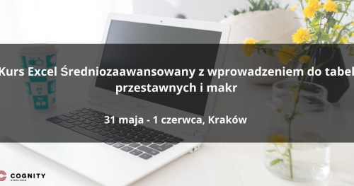 Kurs Excel Średniozaawansowany z wprowadzeniem do tabel przestawnych w Cognity - Kraków