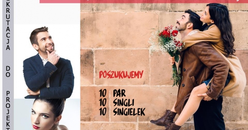 Rekrutacja do projektu "Związek Prawie Idealny"